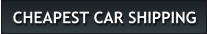 CHEAPEST CAR SHIPPING