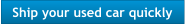 Ship your used car quickly