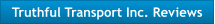 Truthful Transport Inc. Reviews