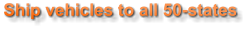 Ship vehicles to all 50-states