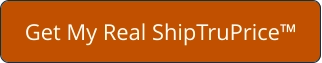 Get My Real ShipTruPrice™
