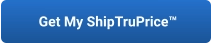 Get My ShipTruPrice™